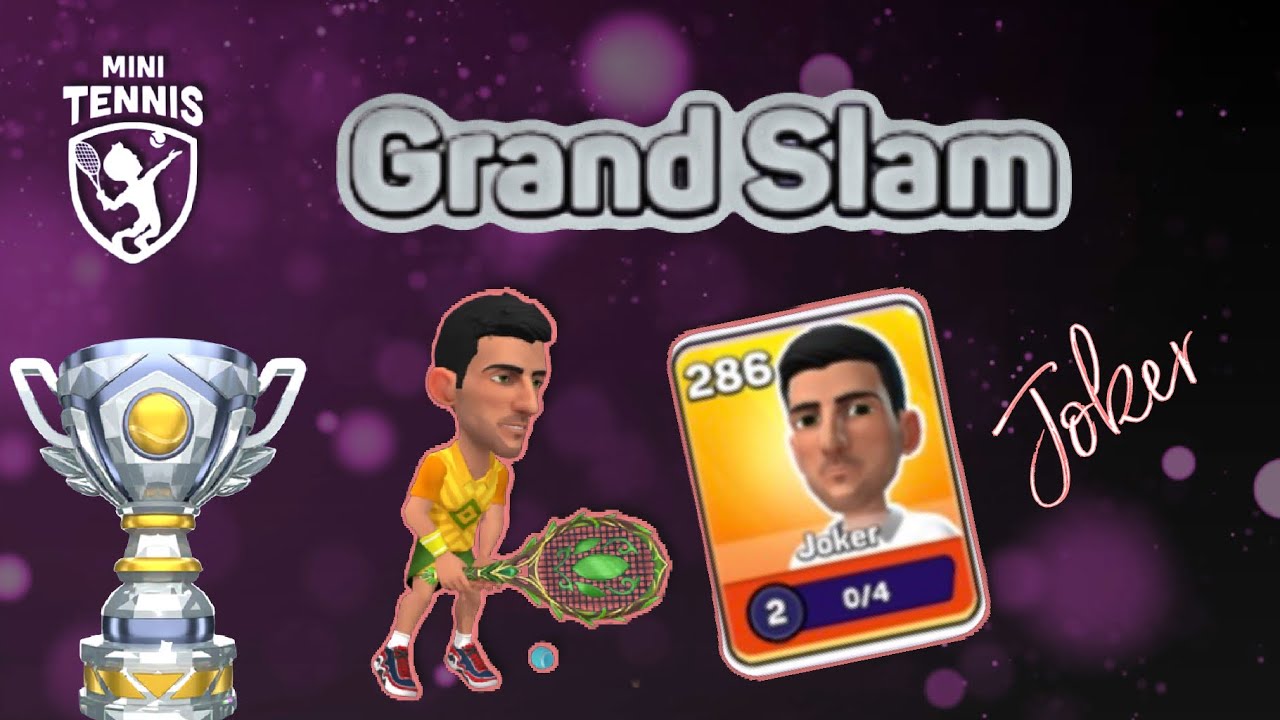 Mini Tennis - Grand Slam with Joker!