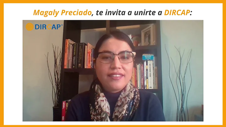 MAGALY PRECIADO TE INVITA A DIRCAP