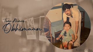 Happy Father's Day Song | Tumi Aamar Obhimaan