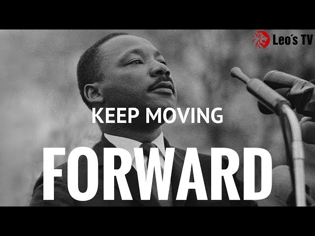 Martin Luther King Jr Keep Moving Quote Martin Luther King Jr. Quote
