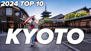 Top 10 Things To Do in Kyoto Japan | 2024 Travel Guide