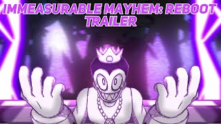 Immeasurable Mayhem: REBOOT / Trailer