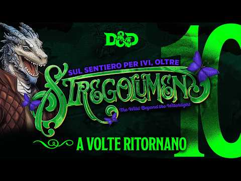 A volte ritornano | Ep.9 | D&D 5.5 @latanadellocchio @zappithustra