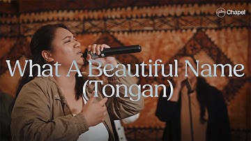 What A Beautiful Name (Tongan) | Hillsong Chapel