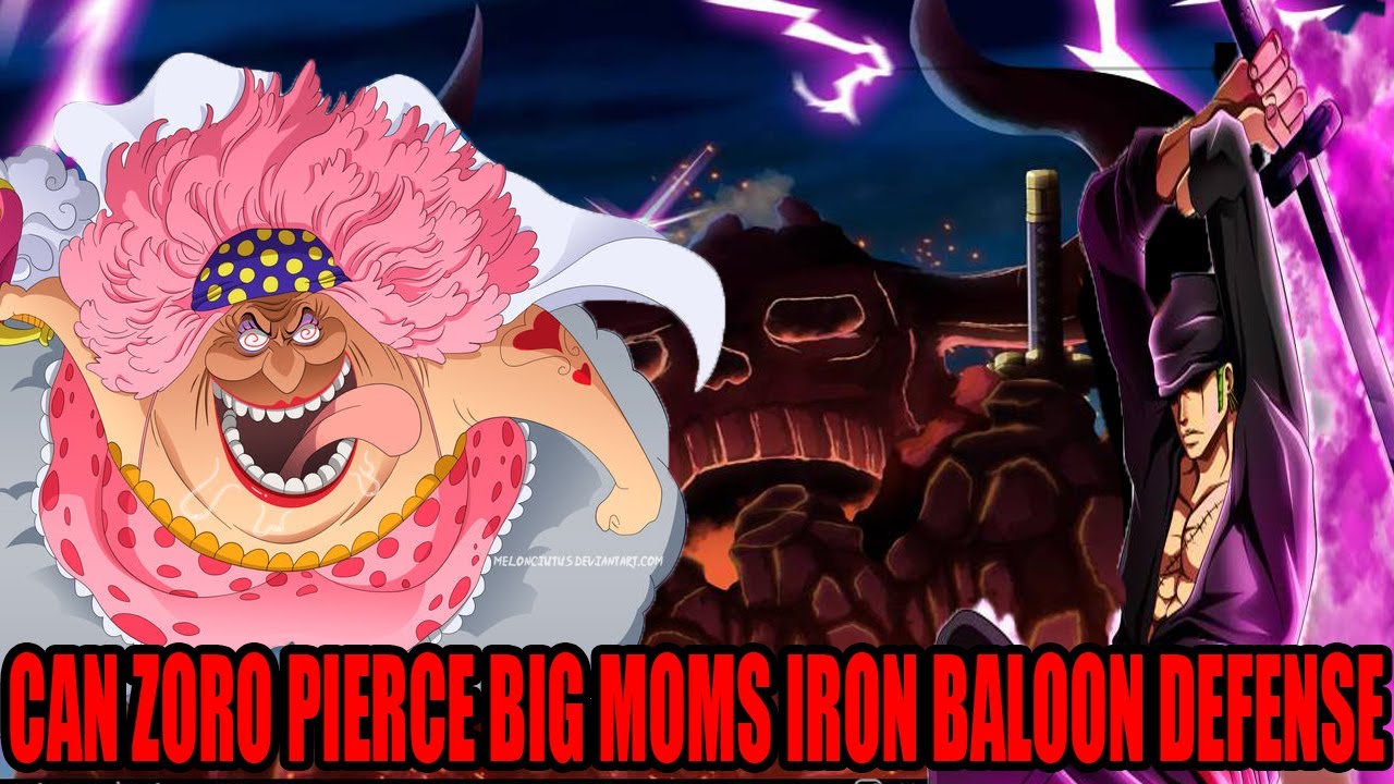 Can Zoro Pierce Big moms Iron Balloon Defense One Piece Discussion YouTube