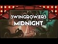 Swingrowers - Midnight