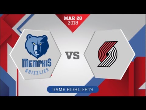 Portland Trailblazers vs Memphis Grizzlies: March 28, 2018