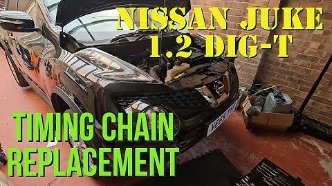 Nissan Juke 1.2 Dig-T - Timing Chain Replacement  Procedure