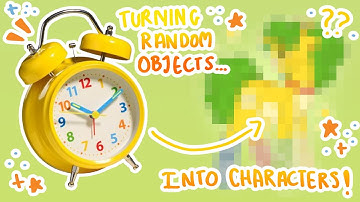 Turning random objects into characters!