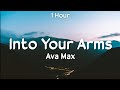 Ava Max Into Your Arms 1 Hour Loop 