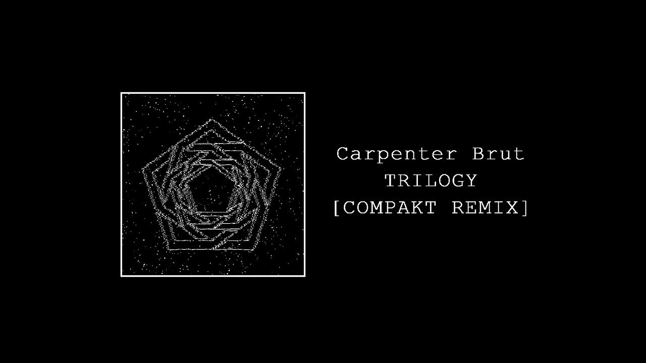 Carpenter Brut TRILOGY Remix] YouTube