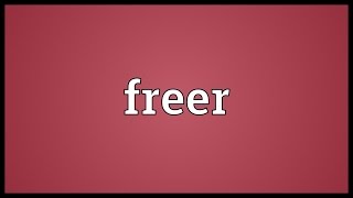 Freer Meaning