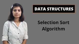 Data Structures | Sorting : Selection Sort Algorithm | Data Structures and Algorithms [In Hindi]