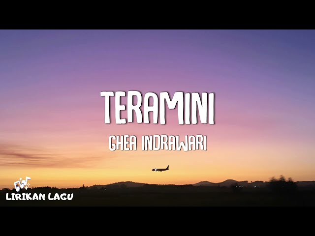 Ghea Indrawari - Teramini (Video Lirik) class=