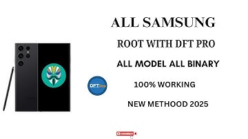 ALL SAMSUNG ROOT WITH DFT PRO ALL MODEL ALL BINARY 100% WORKING NEW METHOOD 2025