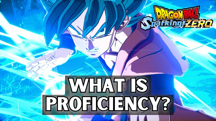 The Ultimate Guide to Character Proficiency in Dragon Ball Sparking Zero!