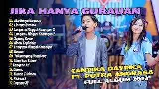 CANTIKA DAVINCA FT. PUTRA ANGKASA - JIKA HANYA GURAUAN - LINTANG ASMORO | FULL ALBUM 2024