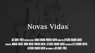 Novas Vidas #1  - Maria Eduarda