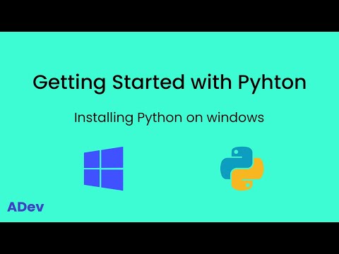 Getting Started with Python for Beginners - Installing Python on Windows | ADev Tutorials
