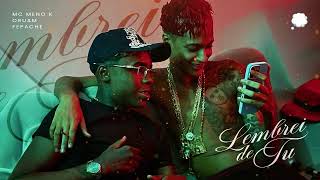 Mc Meno K E Oruam  Lembrei De Tu