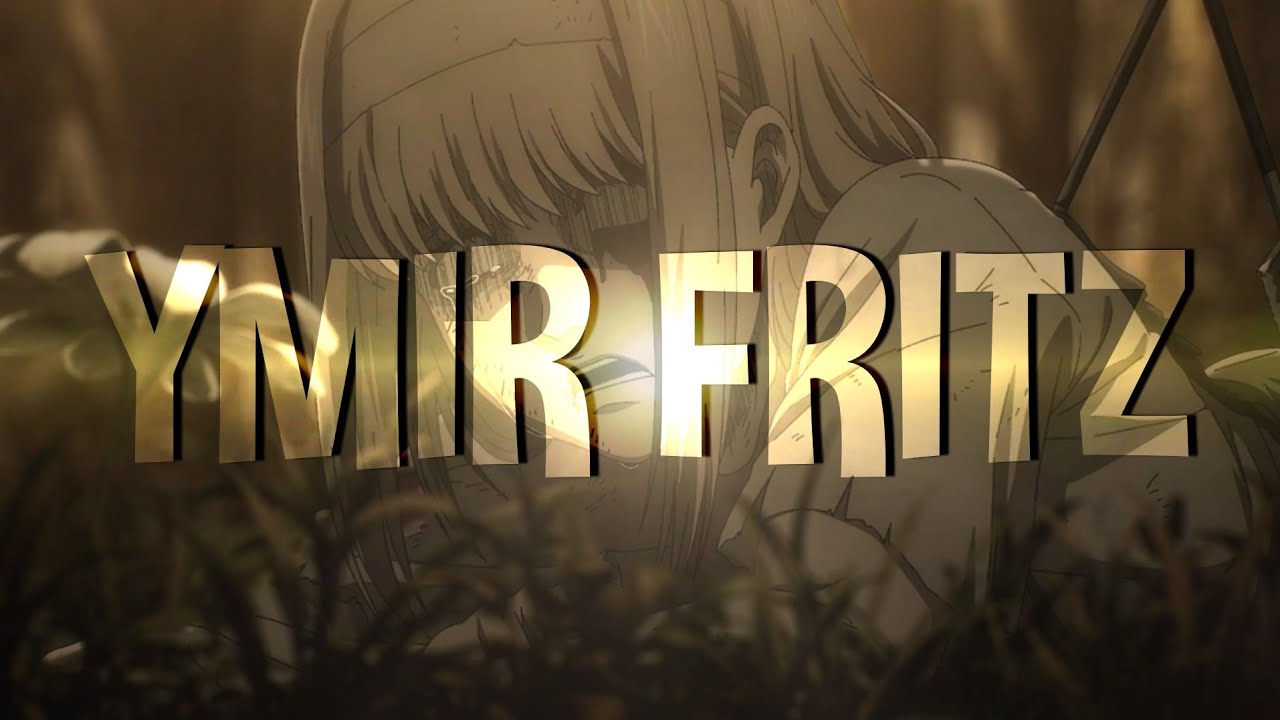 Ymir Fritz : Lost Girl of Humanity | Character Analysis
