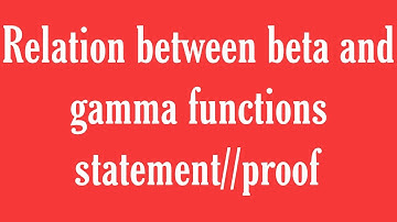 Relation between beta and gamma functions//engineering Mathematics @shekhargloriousacademy2152
