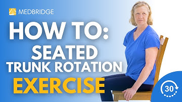 How to Do a Seated Trunk Rotation with Arms at Side Exercise | MedBridge