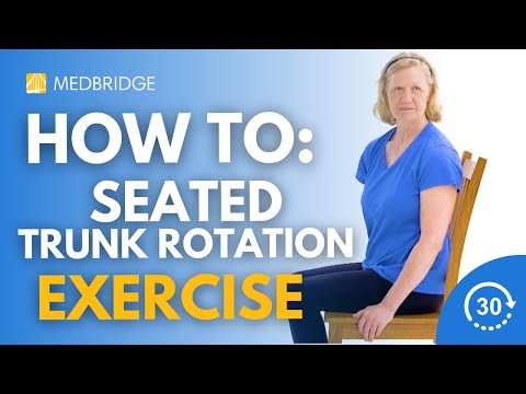 How to Do a Seated Trunk Rotation with Arms at Side Exercise | MedBridge