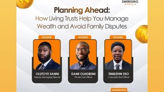 Webinar : Planning Ahead: How Living Trusts Help You Manage Wealth and Avoid Family Disputes.