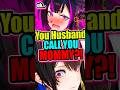 Your Husband CALLED YOU MOMMY?!🥺#hololive #hololiveen #vtuber #animegirl