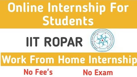 IIT Ropar Internship program | Summer internship for students | IIT Internship program for students