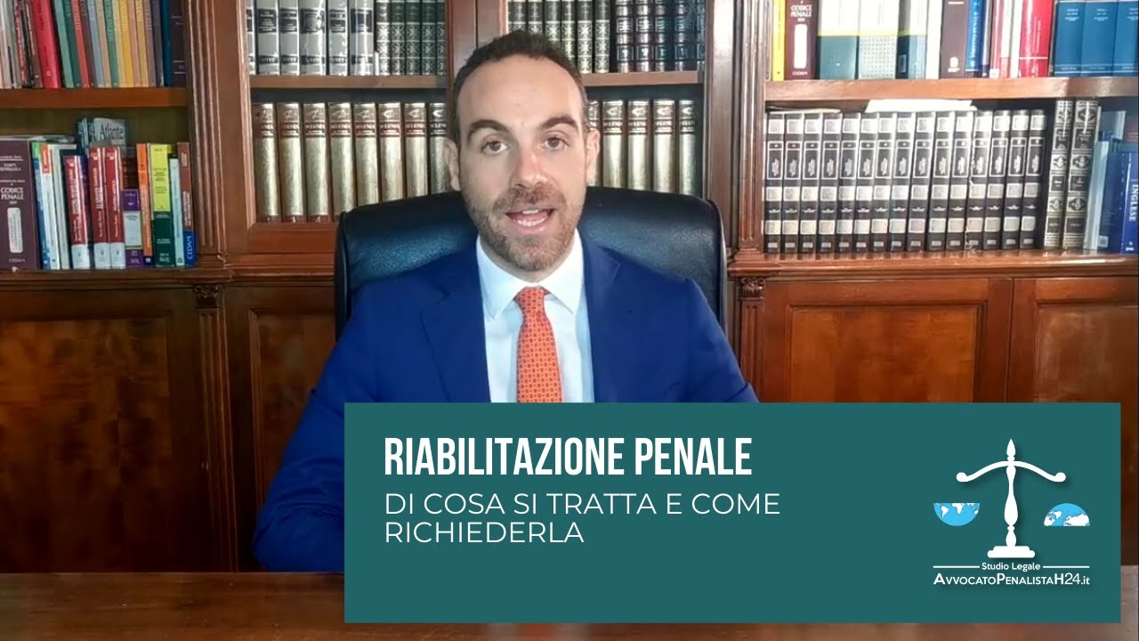 Riabilitazione penale: di cosa si tratta e come richiederla