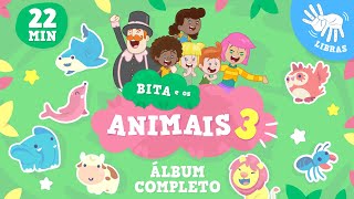 Bita e os Animais 3 - Álbum Completo