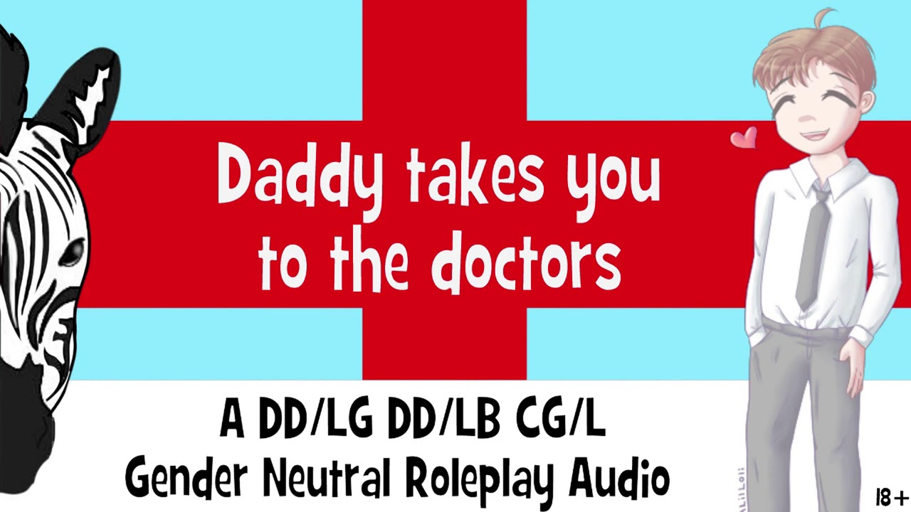 (18+) Daddy takes you to the doctor | DDLG DDLB Gender Neutral Roleplay Audio