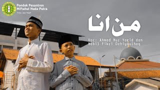 MAN ANA | by Nabil Fikri Dhiyaulhaq And kang Ahmad Nur Yazid