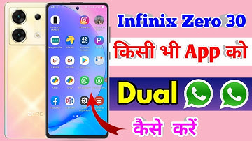 infinix zero 30 dual app settings, infinix zero 30 me dual app kaise kare
