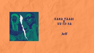Kana Yaari x Ku Lo Sa - Jeff