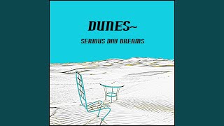 Only Today - Dunes~