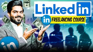 Linkedin Freelancing Course Linked Client Hunting Course Direct Client Hunting Strategies
