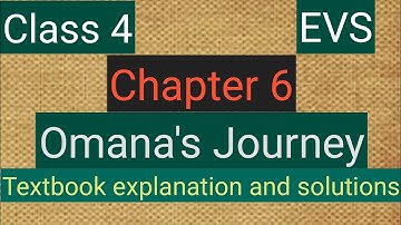 #studytime Class 4/EVS/Chapter 6/Omana
