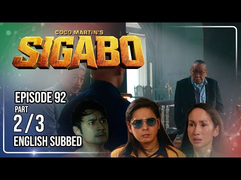 Coco Martin's Sigabo | Episode 92 (2/3) | October 27, 2026