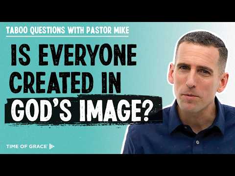 Is Everyone Created in God's Image?