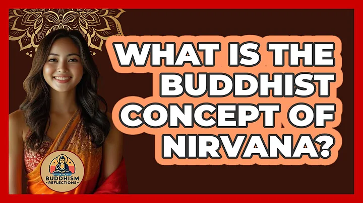 What Is The Buddhist Concept Of Nirvana?