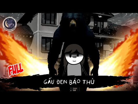 [ Full ] Gấu đen báo thù - Cáo Bóng Đêm