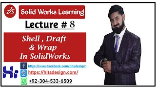 Lecture 8  Solid works Learning (Shell, Draft, Wrap)
