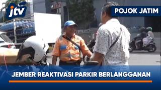 PAD PARKIR ANJLOK DARI RP19 MILIAR JADI RP2 MILIAR, JEMBER REAKTIVASI PARKIR BERLANGGANAN