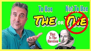 THE or NO THE  |  When and When not Use "THE"