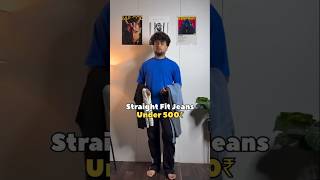 Best straight fit jeans for men under 500/-  #straightfitjeans #viralshorts #stylingtips #fypviralシ