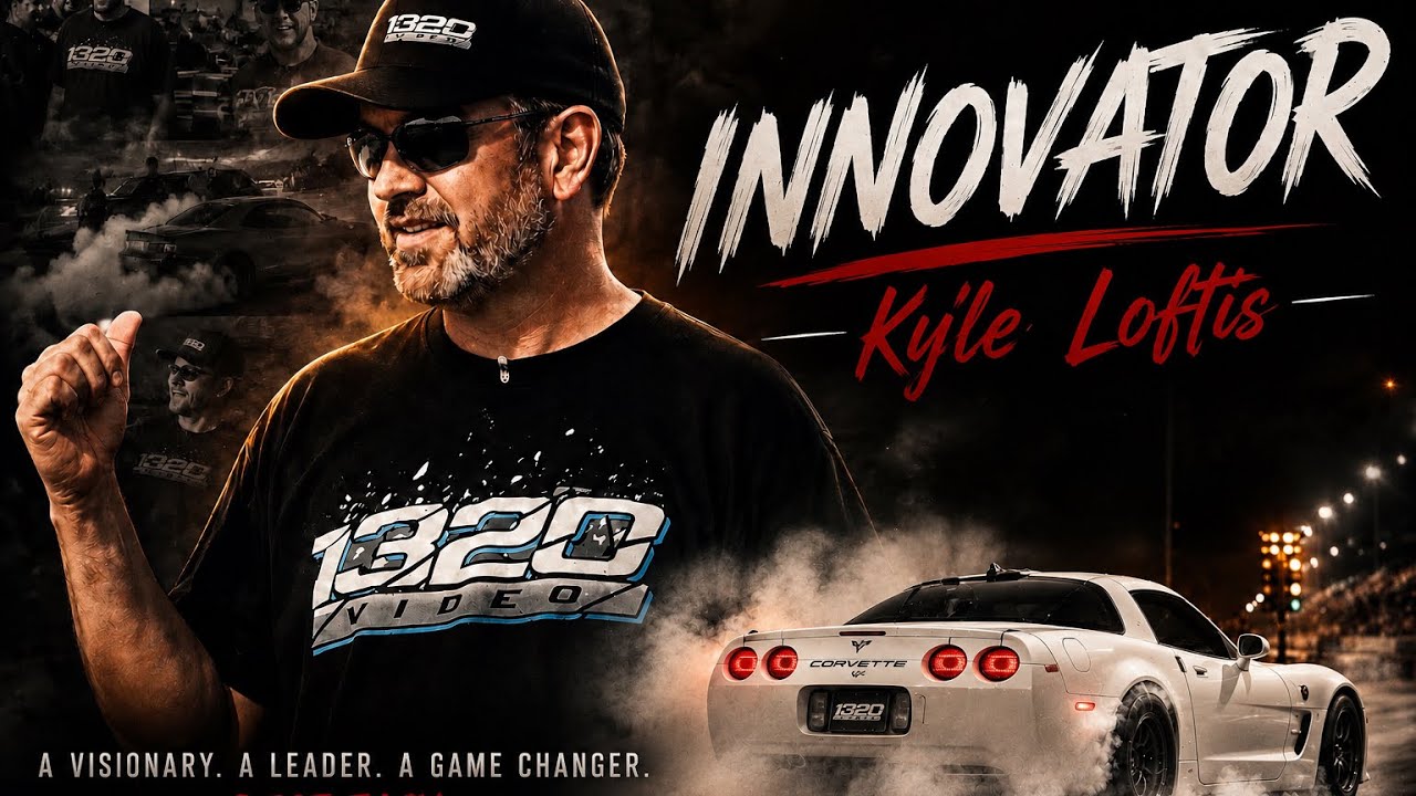     Rest Easy Kyle Loftis | Forever Part of Car Culture and 1320 founder 