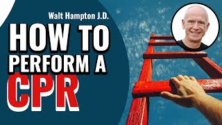 How to Perform a CPR | Learn about CPR | Walt Hampton